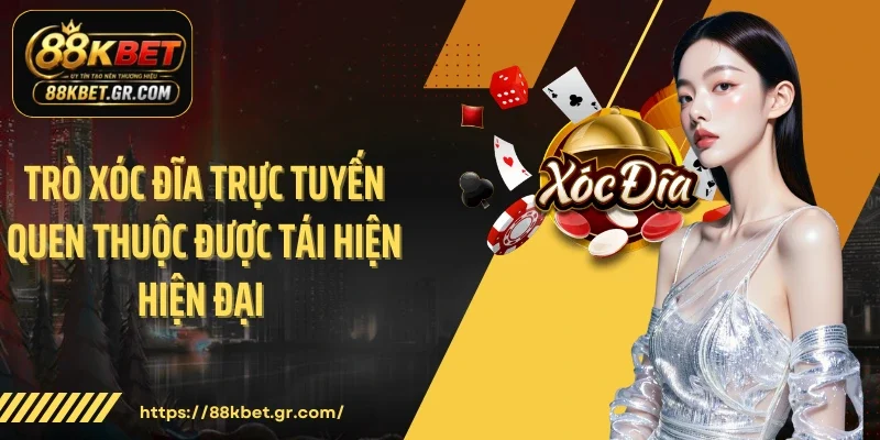 Trò xóc đĩa trực tuyến quen thuộc được tái hiện hiện đại 
